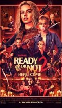 READY OR NOT 2: HERE I COME